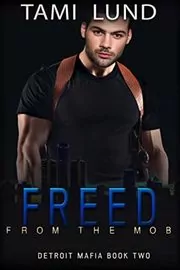 Freed from the Mob