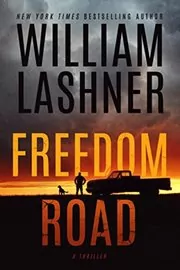 Book cover for "Freedom Road" by William Lashner