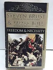 Book cover for "Freedom and Necessity" by Steven Brust