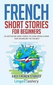Book cover for "French Short Stories for Beginners" by Lingo Mastery