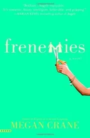 Book cover for "Frenemies" by Megan Crane