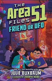 Book cover for "Friend or UFO" by Julie Buxbaum