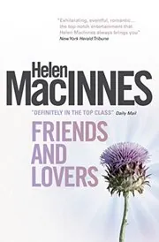 Book cover for "Friends and Lovers" by Helen MacInnes