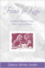 Book cover for "Friends for Keeps" by Debra White Smith