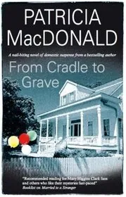 Book cover for "From Cradle to Grave" by Patricia MacDonald