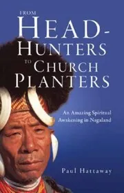 From Head-hunters to Church Planters