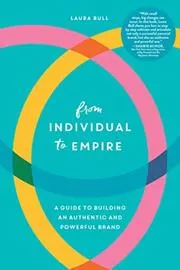 Book cover for "From Individual to Empire" by Laura Bull