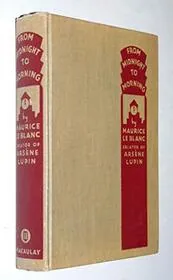 Book cover for "From Midnight To Morning" by Maurice Leblanc