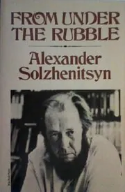 Book cover for "From Under the Rubble" by Aleksandr Solzhenitsyn