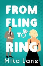 Book cover for "From Fling to Ring" by Mika Lane