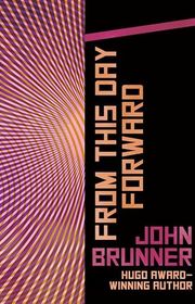 Book cover for "From This Day Forward" by John Brunner