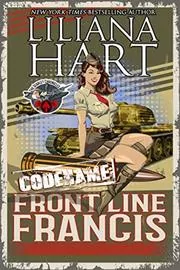 Book cover for "Front Line Francis" by Liliana Hart