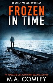 Book cover for "Frozen in Time" by MA Comley