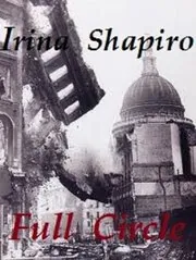 Book cover for "Full Circle" by Irina Shapiro