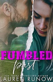 Book cover for "Fumbled Past" by Lauren Runow