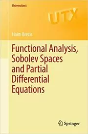 Book cover for "Functional Analysis, Sobolev Spaces and Partial Differential Equations" by Haim Brezis