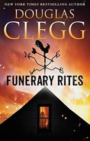 Book cover for "Funerary Rites" by Douglas Clegg