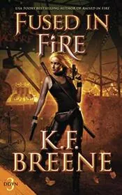 Book cover for "Fused in Fire" by KF Breene