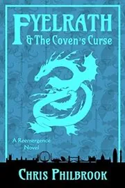 Book cover for "Fyelrath and the Coven's Curse" by Chris Philbrook