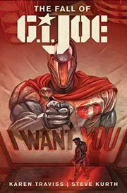 Book cover for "G.I. JOE: The Fall of G.I. JOE" by Karen Traviss