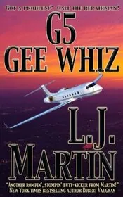 Book cover for "G5, Gee Whiz" by LJ Martin