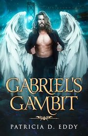 Book cover for "Gabriel's Gambit" by Patricia D Eddy