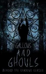 Book cover for "Gallows and Ghouls" by Katie May