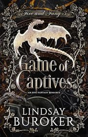 Book cover for "Game of Captives" by Lindsay Buroker