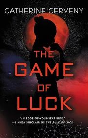 Book cover for "Game of Luck" by Catherine Cerveny