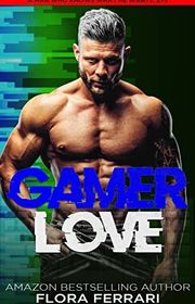 Book cover for "Gamer Love" by Flora Ferrari