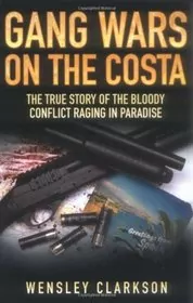 Gang Wars on the Costa