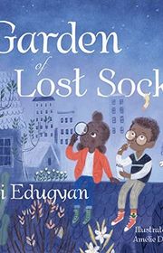 Book cover for "Garden of Lost Socks" by Esi Edugyan