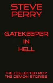 Book cover for "Gatekeeper in Hell" by Steve Perry