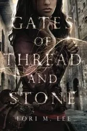 Gates of Thread and Stone