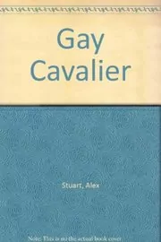 Book cover for "Gay Cavalier" by Vivian VA Stuart
