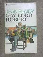 Gay Lord Robert / Lord Robert / A Favorite of the Queen