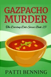 Book cover for "Gazpacho Murder" by Patti Benning