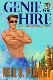 Book cover for "Genie for Hire" by Neil Plakcy