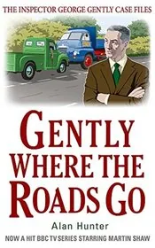 Gently Where The Roads Go
