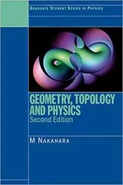 Book cover for "Geometry, Topology and Physics" by Mikio Nakahara