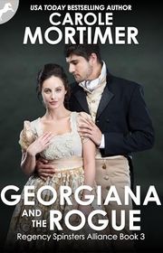 Book cover for "Georgiana and the Rogue" by Carole Mortimer