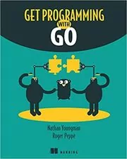 Book cover for "Get Programming with Go" by Nathan Youngman
