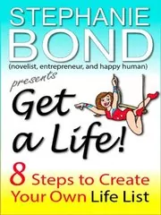Book cover for "Get a Life!" by Stephanie Bond