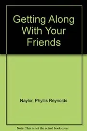 Getting Along with Your Friends