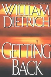 Book cover for "Getting Back" by William Dietrich