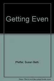 Book cover for "Getting Even" by Susan Beth Pfeffer