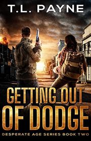Book cover for "Getting Out of Dodge" by TL Payne