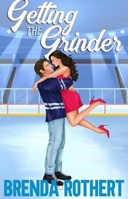 Book cover for "Getting the Grinder" by Brenda Rothert