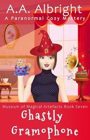 Book cover for "Ghastly Gramophone" by AA Albright