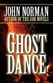 Book cover for "Ghost Dance" by John Norman